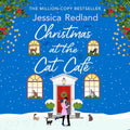 Christmas at the Cat Café: Curl up with this feel-good festive treat from MULTI-MILLION COPY BESTSELLER Jessica Redland (The Castle Street Collection)